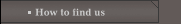 How to find us